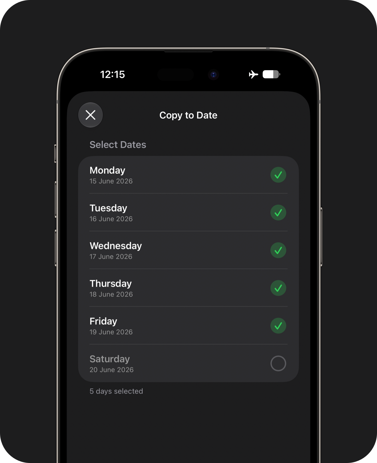 An iPhone showing a copy to date confirmation sheet, with multiple days in the coming week selected